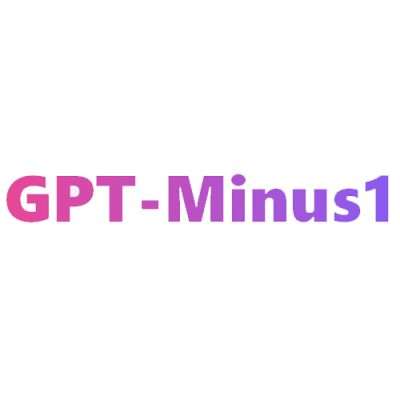 GPT-Minus1