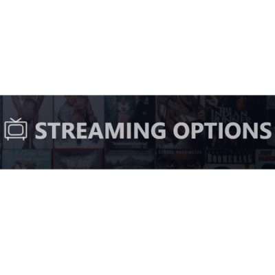 Streaming Options