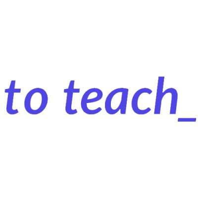 to teach